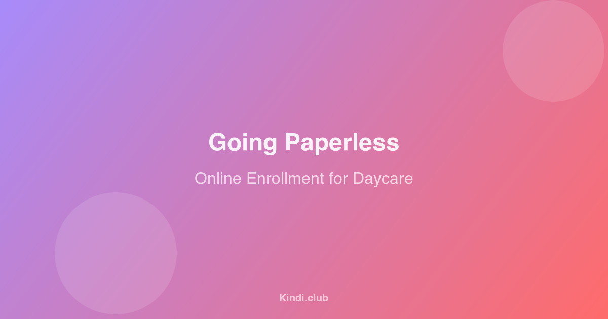 Going Paperless: Online Enrollment for South African Daycare Centres